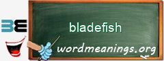 WordMeaning blackboard for bladefish